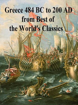 cover image of Greece 484 BC to 200 AD from Best of the World's Classics